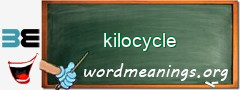 WordMeaning blackboard for kilocycle